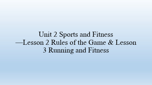 北师大版(2019)英语必修 第一册 Unit 2 Sports and Fitness-Lesson 2 Rules of the Game 课件(共102张)