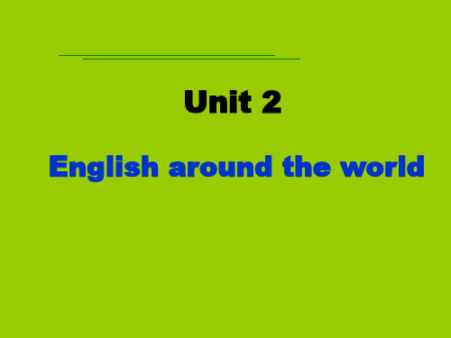 必修一Unit2English around the world公开课优质课件