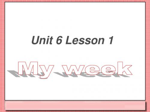 二年级下册英语课件-Unit 6 My Week Lesson 1 人教(新起点) (共18张PPT)