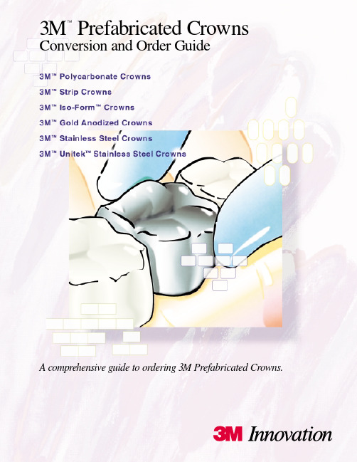 3M  Prefabricated Crowns Conversion and Order Guid