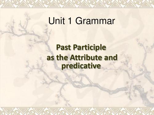 unit1grammar--过去分词作定语和表语