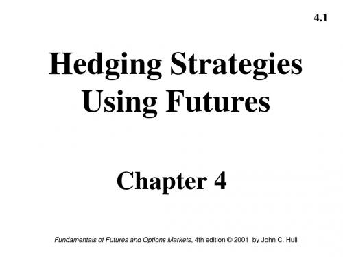 Ch04Hedging Strategies Using Futures(期权,期货和其他衍生物-第五版)