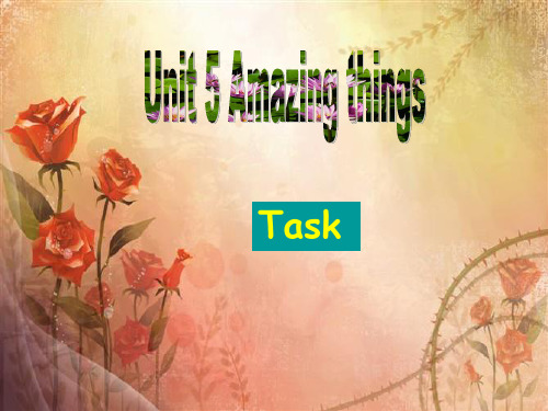 2013年江苏新教材 牛津英语七年级下 Unit5 Amazing things Task