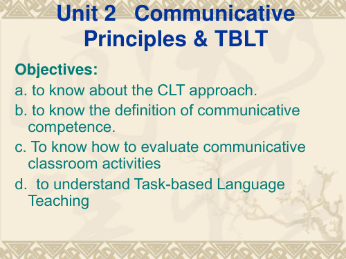 英语教学法教程Unit2 Communicative PrinciplesTBLT