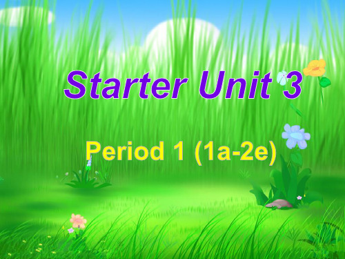 人教 七上 Starter Unit3 1a-2e 课件(共32张PPT)