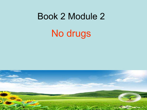 高中英语《Book 2 Module 2 No Drugs》优质教学课件