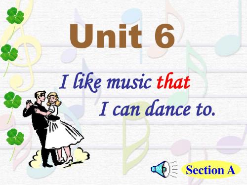 定稿Unit9_I_like_the_music_that_I_can_dance_to_Section_A_(1a-2c)