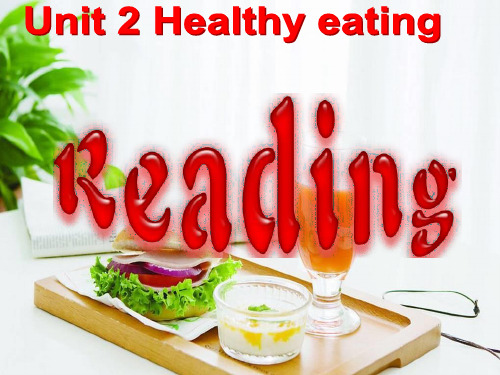 人教版英语必修3Unit2HealthyeatingReading课件