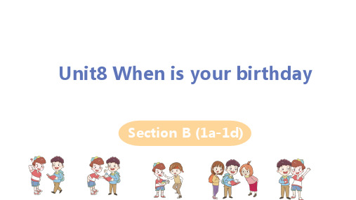 人教版七年级英语上册 unit8 When is your birthday SB 1a-1d