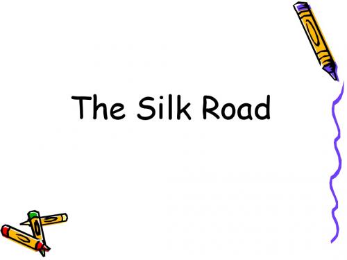 The silk road (2)丝绸之路