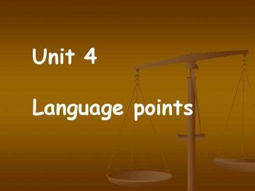 《Unit 4 Language points课件》