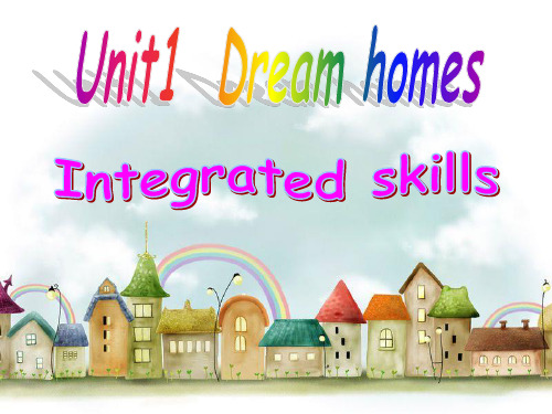 牛津译林英语七年级下册课件 Unit1 Dream homes integrated skills(