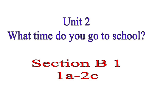 最新人教PEP版七年级下册英语精品课件Unit 2 课件(4课时)-Section B 1