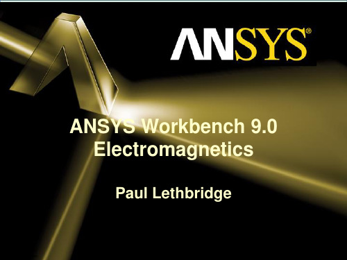 ANSYS-Workbench-9.0电磁学教程实例(英文ppt)剖析