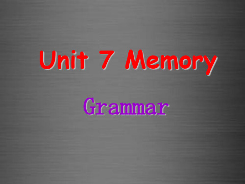 八年级英语上册 Unit 7 Memory Grammar课件 (新版)牛