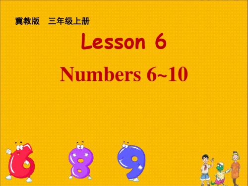 冀教版小学英语三年级上册Lesson 6 Numbers 6~10 .PPT课件