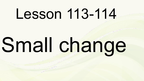 新概念1第L113-114课件讲课教案