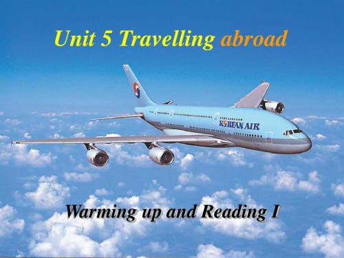 人教版高中英语必修5 Unit5 Travelling abroad warming up and reading PPT课件