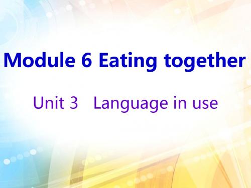 2019秋外研版九年级英语下册课件:Module6-Unit3 (共14张PPT)