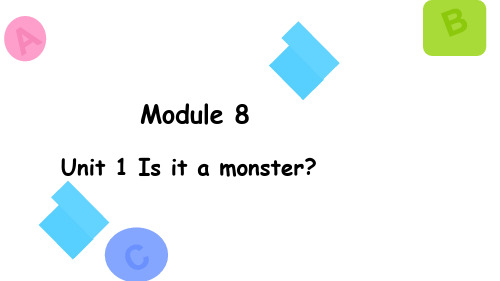 外研版(三起)英语三年级上册Module 8 Unit 1 Is it a monster课件