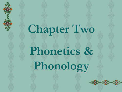 Chapter 2  Phonetics and phonology