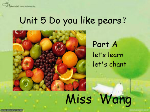 新版pep英语小学三年级下册unit5do_you_like_pears？课件