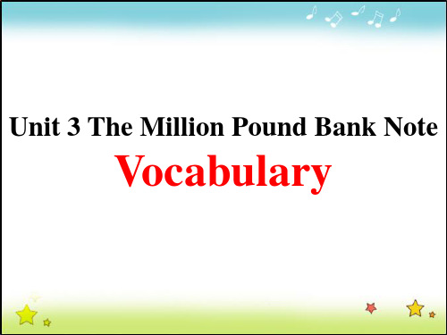 Book3 Unit3 The million pound bank note(Vocabulary)