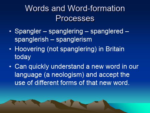 英语语言学课件Chapter 7 Words and Word-formation Processes