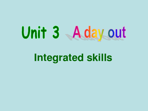 牛津版8A Unit3 A day out Integrated skills 课件(共29张PPT