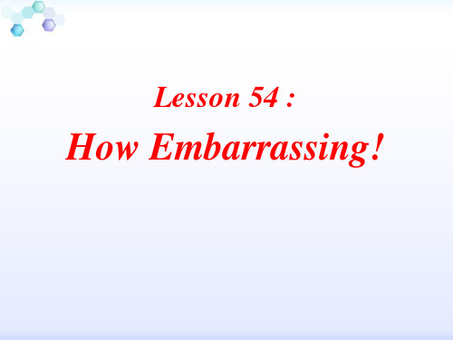 《How Embarrassing!》Communication (ppt)课件