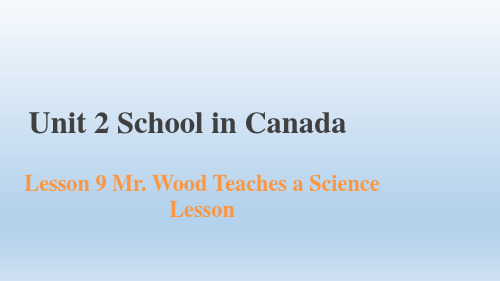 Unit2Lesson9Mr.WoodTeachesaScienceLesson(课件)冀教版英语六