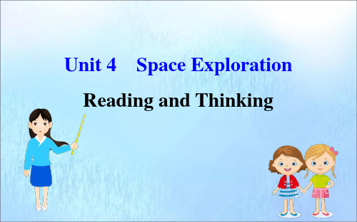 2020学年新教材高中英语Unit4SpaceExplorationReadingandThinking课件新人教版必修第三册