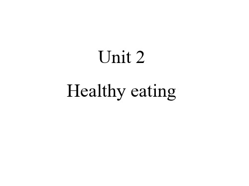 高一英语必修3Unit2 Healthy eating  Warming up and Reading 1课件