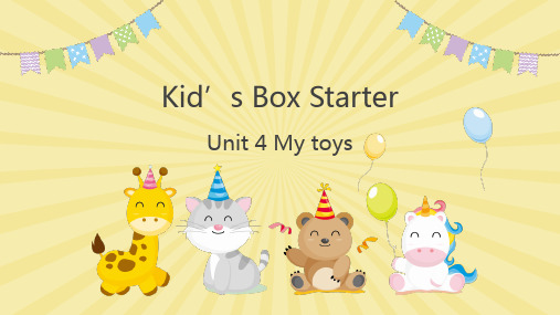 Unit4Mytoys(课件)剑桥国际少儿英语Kid'sBoxStarter