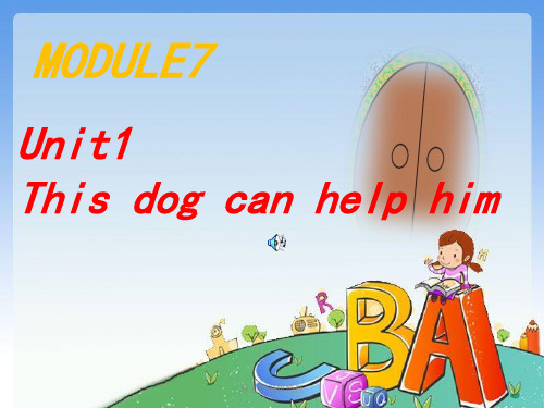 外研版(一起)五上Module 7《Unit 1 This dog can help him》ppt课件5