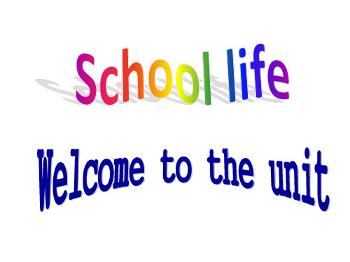 译林牛津版必修一Unit1 School life welcome to the unit(共23张