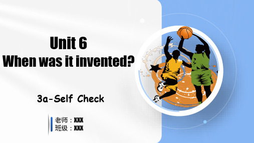 Unit 6 (SectionB 3a-Self Check)(课件)九年级英语全一册(人教版)