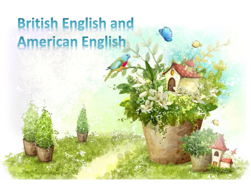 英式英语和美式英语 British English and American English