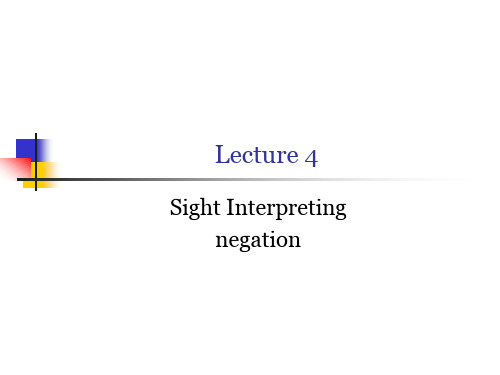 sight interpreting-negation