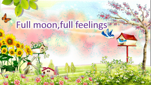 人教版初中英语三年级《Full-moon-full-feelings》图文课件