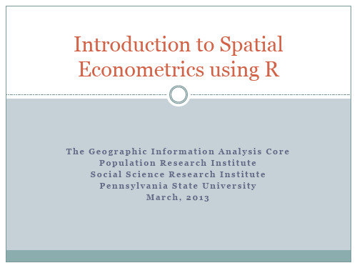 INTRODUCTION TO SPATIAL ECONOMETRICS USING R