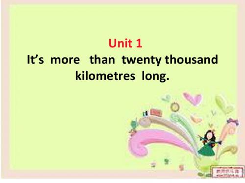 M1-u1-It’s__more___than__twenty__kilometres__long