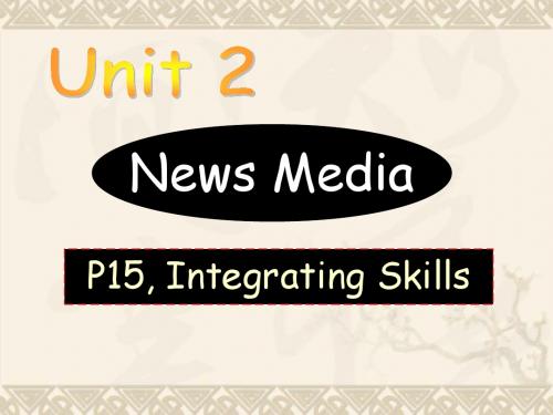 高二英语Unit2 news media Integrating Skills课件 新课标 人教版