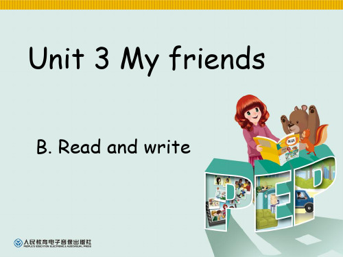 新版pep四年级上册Unit3-my-friends-B-Read-and-write