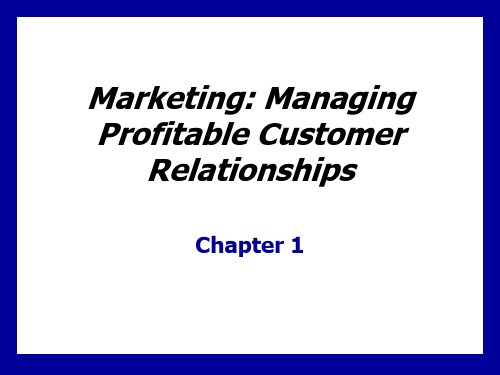 Marketing Managing Profitable Customer Relationships