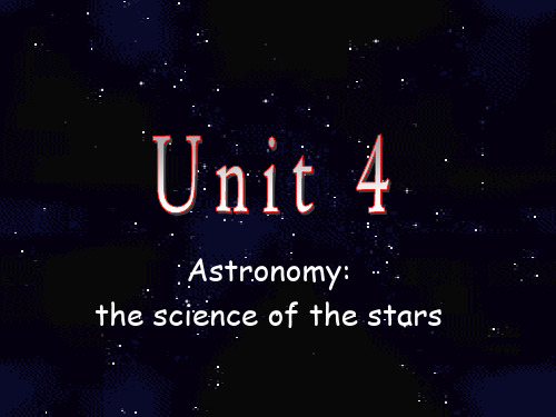 人教版必修3Unit4 Astronomy：the science of the stars Astronomy课件