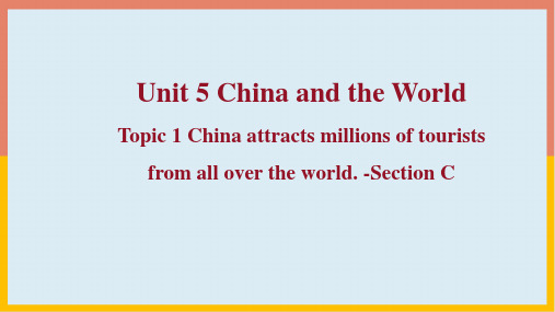 仁爱版英语九年级下册Unit 5 Topic 1-Section C课件