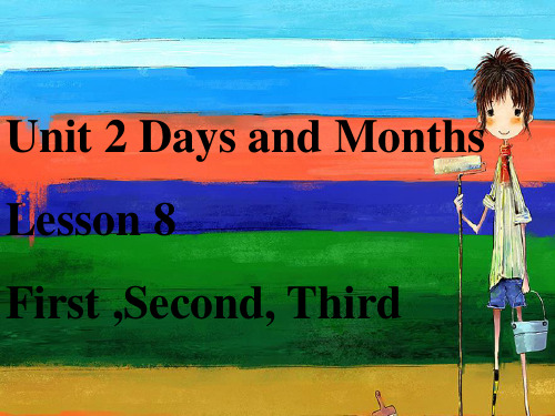 四年级下英语公开课课件- Lesson 8 First ,Second, Third 冀教版