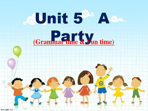 六年级英语下册课件-Unit 5 A party(Grammar-Fun time)(2)-译林版