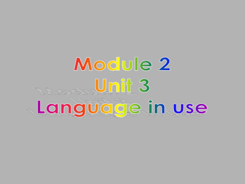 Module 2  Language in use课件(共26张ppt)外研版英语七年级上册